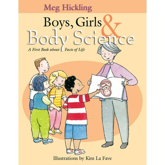 Boys, Girls & Body Science: A First Book about Facts of Life, (Hardcover)