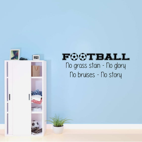 Boys No Grass Stain No Glory Active Sports Wall Decal Decoration Football Hard Player Vinyl Wall Decal Decor Lasts Years and Easily Removable - Size: 20 In(W) x 8 In(H)