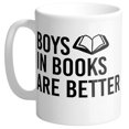 thumbnail image 1 of Boys In Books Are Better Coffee Mug 11oz White, 1 of 1