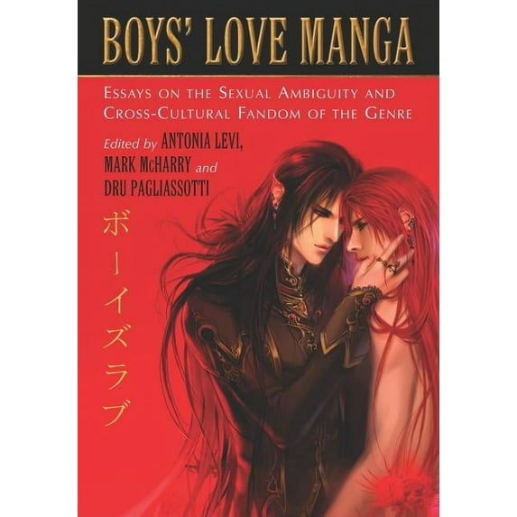 Boys' Love Manga: Essays on the Sexual Ambiguity and Cross-Cultural Fandom of the Genre, (Paperback)