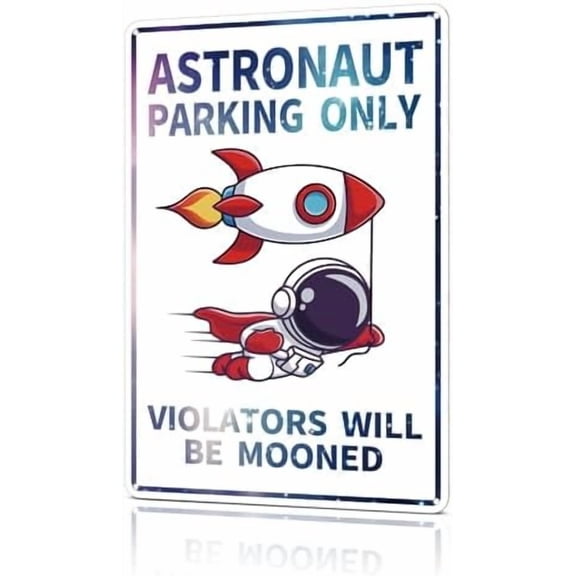 Boys Room Decor Astronaut Parking Only Sign Outer Space Themed Kids Bedroom Wall Decorations Nursery Poster Signs Birthday Gifts for Little Man Cave 12X8 Inches