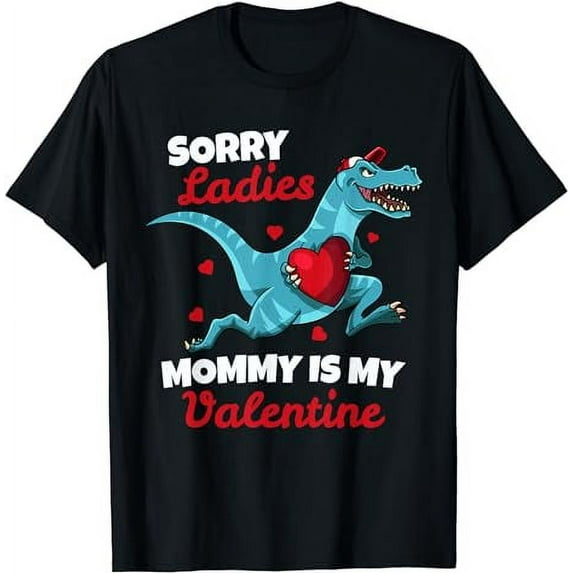 Boys Valentines Day Shirt Sorry Mommy Is My Valentine Gifts T-Shirt