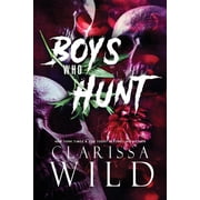 Boys Who Hunt Dark RH Bully Romance, Paperback