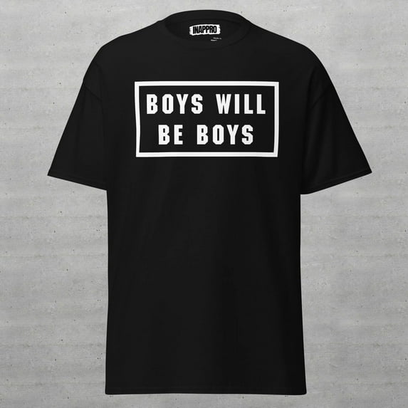 Boys Will Be Boys Bold T-Shirt