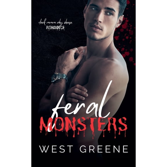 Boys Without Remorse Feral Monsters, Book 2, (Paperback)