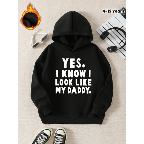 MAWOTEA Boys and Girls Funny "Yes I Look Like My Daddy" Slogan Hoodie With fleece interior White Letter Print,Size 4 To Size 12