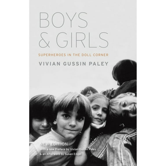 Pre-Owned Boys and Girls: Superheroes in the Doll Corner (Paperback) 022613010X 9780226130101