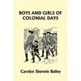 thumbnail image 1 of Boys and Girls of Colonial Days (Yesterday's Classics), (Paperback), 1 of 1