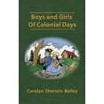 thumbnail image 1 of Pre-Owned Boys And Girls Of Colonial Days *OP (Paperback) 1930092385 9781930092389, 1 of 1