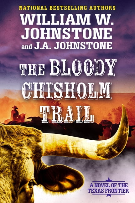 Boys from Luckenbach The Bloody Chisholm Trail: A Novel of the Texas Frontier, (Paperback)