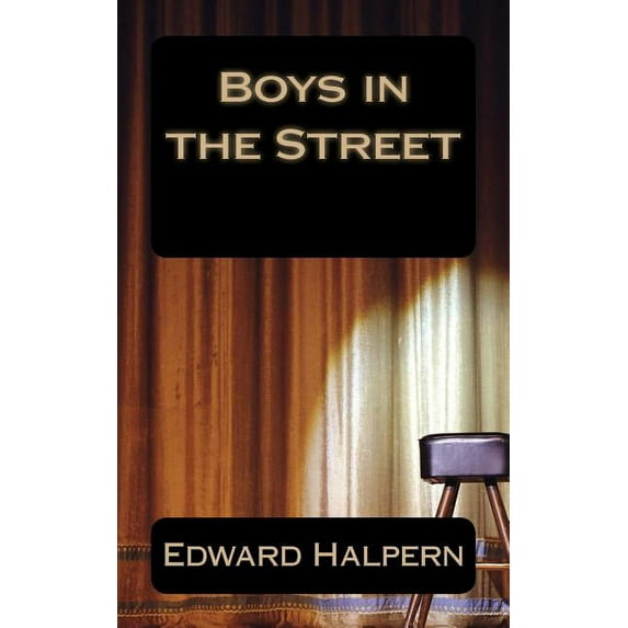 Boys in the Street : None (Paperback)