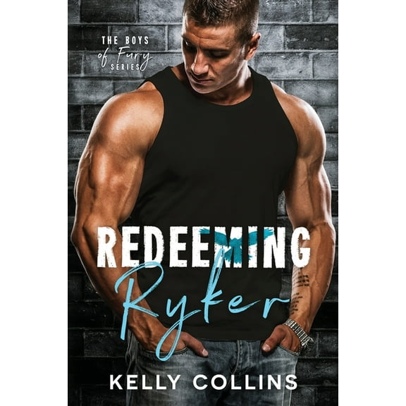 Boys of Fury Redeeming Ryker, Book 1, (Paperback)