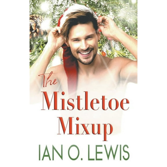Boys of Oregon Hill The Mistletoe Mixup, Book 5, (Paperback)