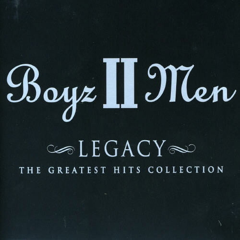 Boyz II Men - Legacy: The Greatest Hits Collection - Music