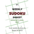 thumbnail image 1 of Bp's Weekly Sudoku Digest - Difficulty Easy - Week 32, 2023, (Paperback), 1 of 1
