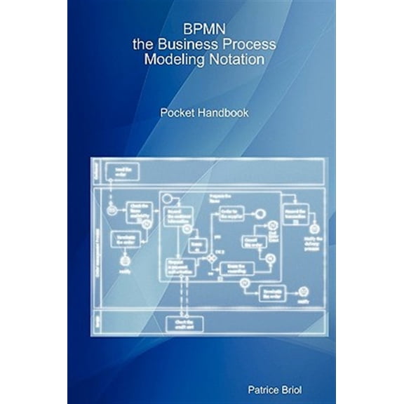 Pre-Owned Bpmn, the Business Process Modeling Notation Pocket Handbook (Paperback)