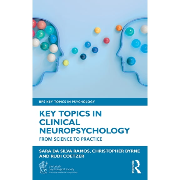 Bps Key Topics in Psychology Key Topics in Clinical Neuropsychology: From Science to Practice, (Paperback)