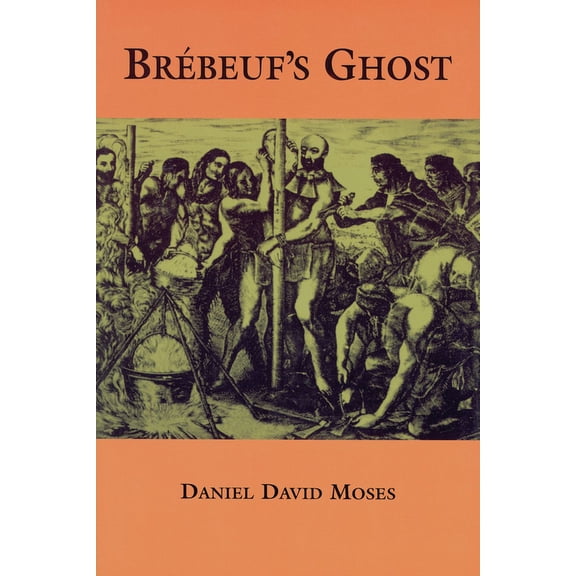 Brébeuf's Ghost (Paperback)
