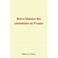 thumbnail image 1 of Brève Histoire Des Communes En France (Paperback), 1 of 1