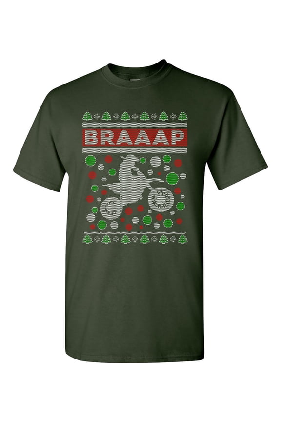 Braaap Motorcycles Bike Riders Ugly Christmas Humor DT Adult T-Shirt Tee
