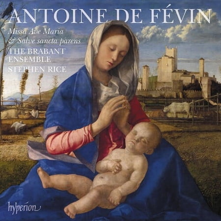 Brabant Ensemble / Rice,Stephen - Fevin: Missa Ave Maria Missa Salve Sancta Parens - Music & Performance - CD