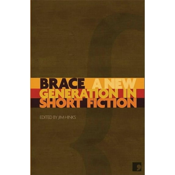 Brace : A New Generation in Short Fiction (Paperback)