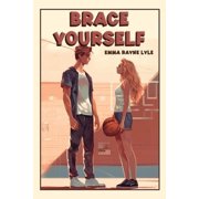 Brace Yourself Sophomore Year, Paperback