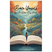 Brace Yourself There are better days ahead, Paperback