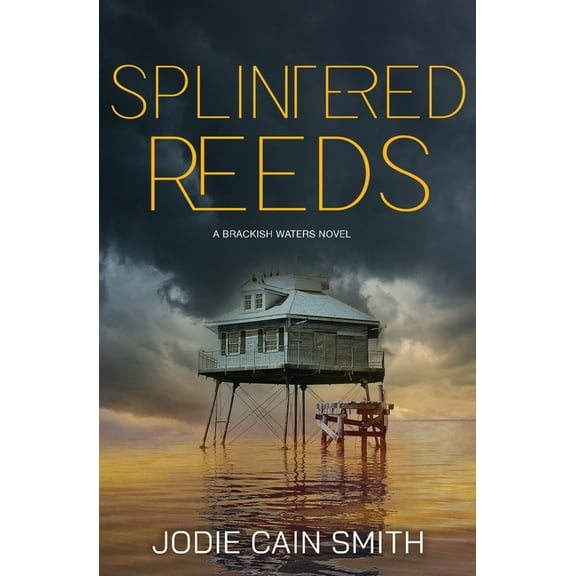 Brackish Waters Splintered Reeds, Book 1, (Paperback)