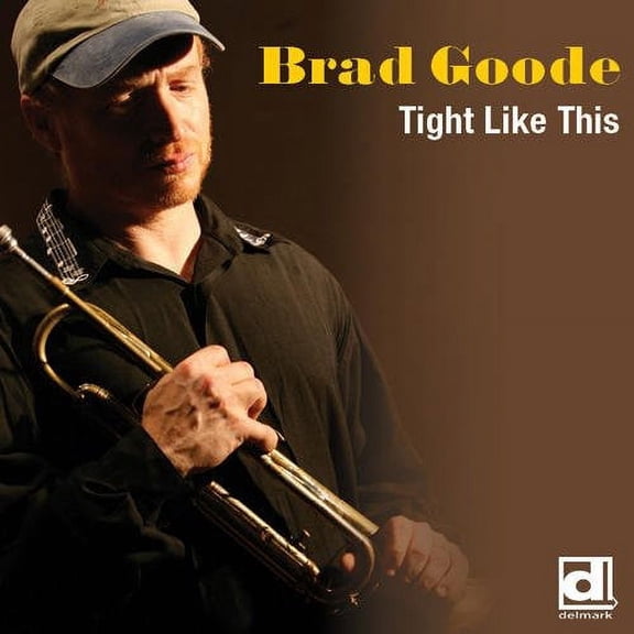 Brad Goode - Tight Like This - Jazz - CD