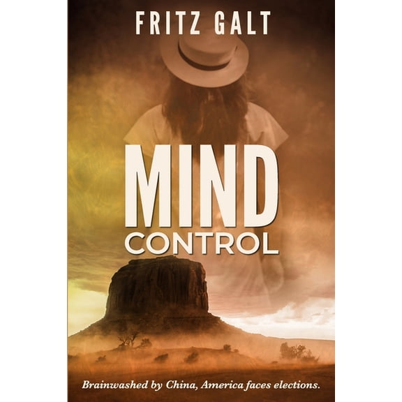 Brad and May China Thriller: Mind Control: A Brad West Spy Thriller (Paperback)