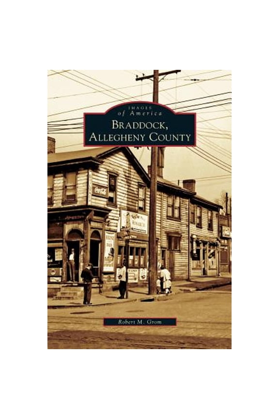 Braddock, Allegheny County (Hardcover)