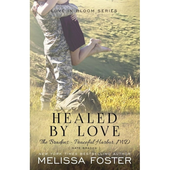 Bradens at Peaceful Harbor Healed by Love: Nate Braden, Book 1, (Paperback)