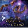 thumbnail image 1 of Bradfield - Se Reconnector a Notre Divinite Audio Book - Music & Performance - CD, 1 of 1