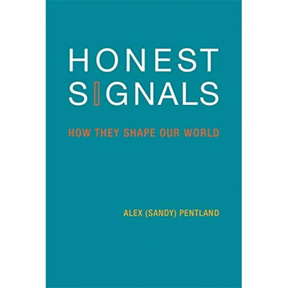Pre-Owned Honest Signals: How They Shape Our World (Paperback) 0262515121 9780262515122