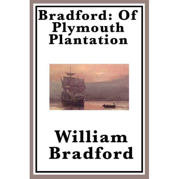 Bradford: Of Plymouth Plantation, (Paperback)