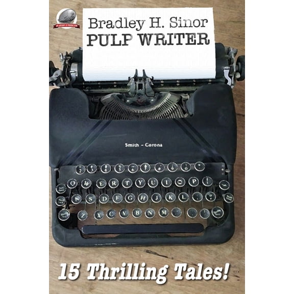 Bradley H. Sinor Pulp Writer