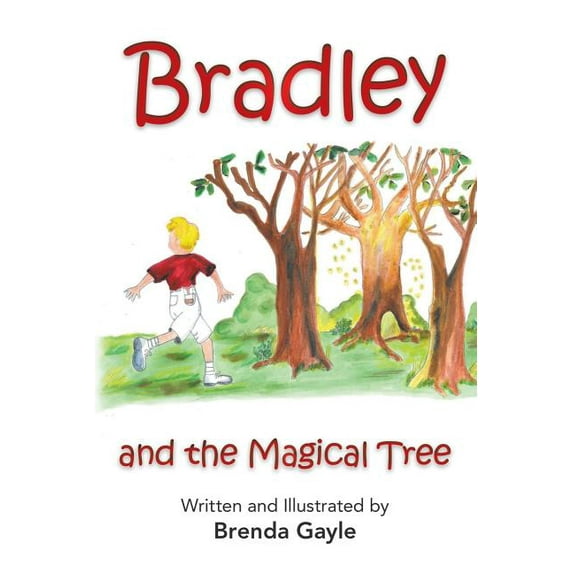 Bradley and the Magical Tree, (Paperback)