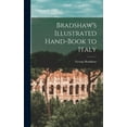 thumbnail image 1 of Bradshaw's Illustrated Hand-Book to Italy (Hardcover), 1 of 1