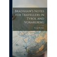 thumbnail image 1 of Bradshaw's Notes for Travellers in Tyrol and Vorarlberg, (Paperback), 1 of 9