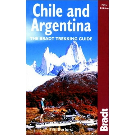 Pre-Owned Chile & Argentina, 5th: The Bradt Trekking Guide (Paperback) 184162036X 9781841620367