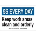 thumbnail image 1 of Brady 122312 Plastic 5-S Every Day Sign, 10" X 14", Legend "Keep Work Areas Clean And Orderly",Black/Blue on White, 1 of 1