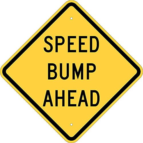 Brady 124585 Traffic Control Sign, Legend"Speed Bump Ahead", 24" Height, 24" Weight, Black on Yellow