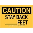 thumbnail image 1 of Brady 127700 Machine and Operational Sign, Legend "Stay Back ______Feet", 7" Height, 10" Width, Black on Yellow, 1 of 1