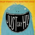 thumbnail image 1 of Brady Rymer - Just Say Hi - Kids & Family - CD, 1 of 1