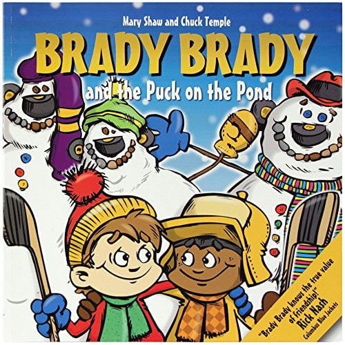 Pre-Owned Brady Brady And the Puck on the Pond (Paperback) 1897169078 9781897169070