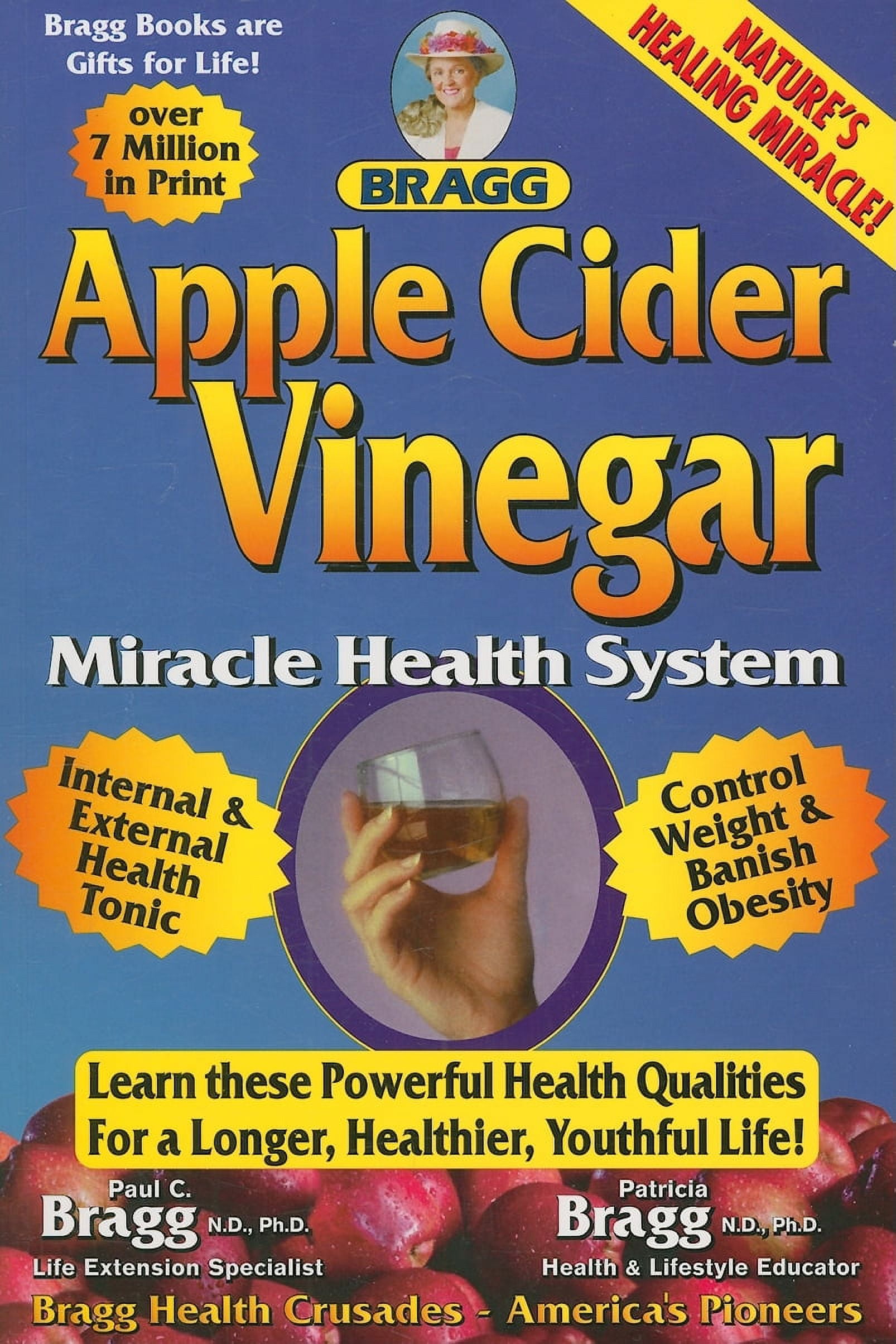 PAUL C BRAGG; PATRICIA BRAGG Bragg Apple Cider Vinegar Miracle Health System: With the Bragg Healthy Lifestyle: Apple Cider Vinegar: Miracle Health System (Paperback)