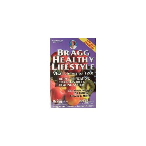 Pre-Owned Bragg Healthy Lifestyle: Vital Living to 120 (Paperback) 0877900078 9780877900078