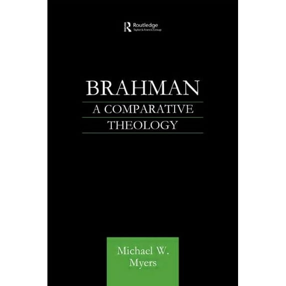 Brahman: A Comparative Theology, (Hardcover)