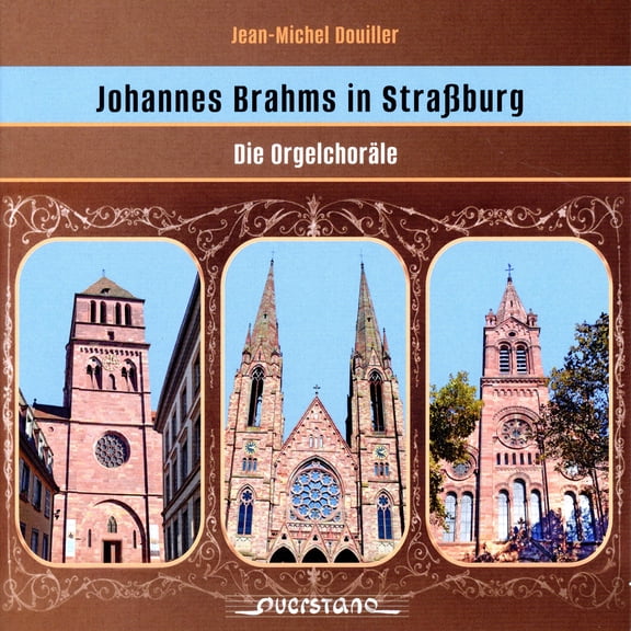 Brahms / Busch / Douiller - Brahms in Strassbourg - the Organ Chorales - Music & Performance - CD